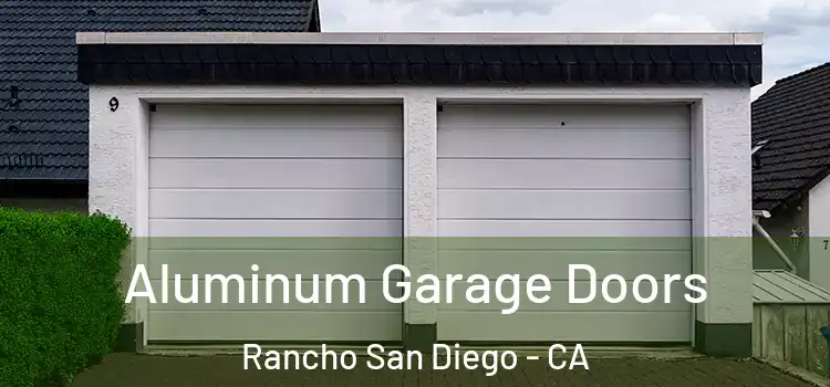  Aluminum Garage Doors Rancho San Diego - CA