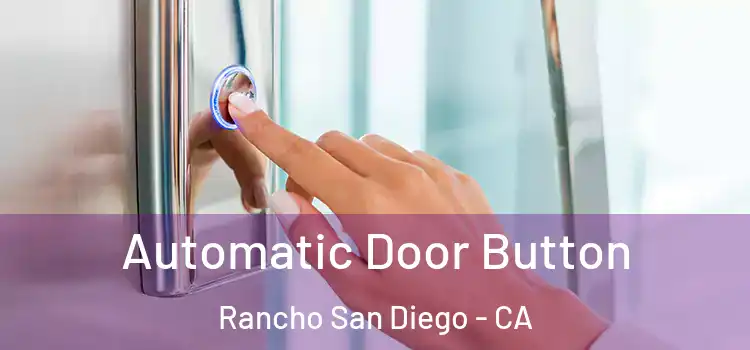  Automatic Door Button Rancho San Diego - CA