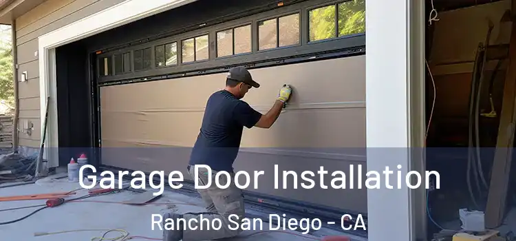  Garage Door Installation Rancho San Diego - CA