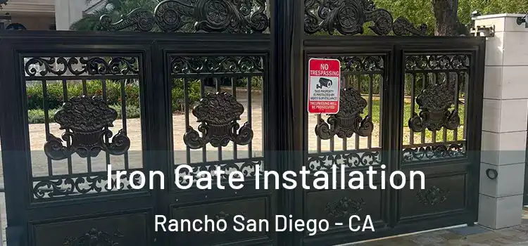  Iron Gate Installation Rancho San Diego - CA