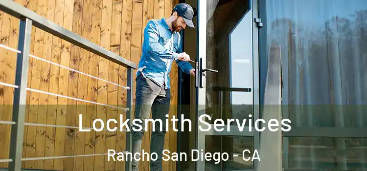  Locksmith Services Rancho San Diego - CA