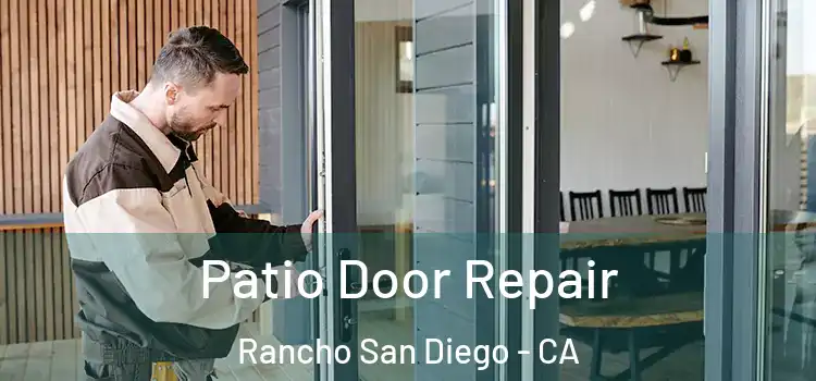  Patio Door Repair Rancho San Diego - CA