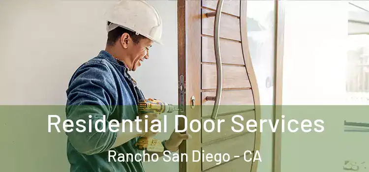 Residential Door Services Rancho San Diego - CA