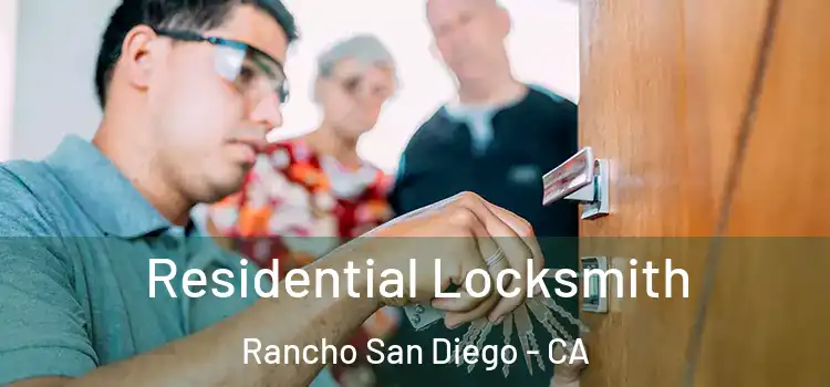  Residential Locksmith Rancho San Diego - CA