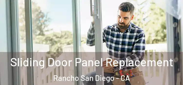  Sliding Door Panel Replacement Rancho San Diego - CA