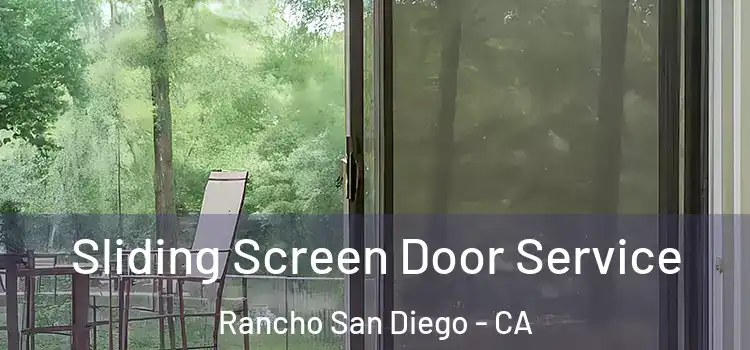 Sliding Screen Door Service Rancho San Diego - CA
